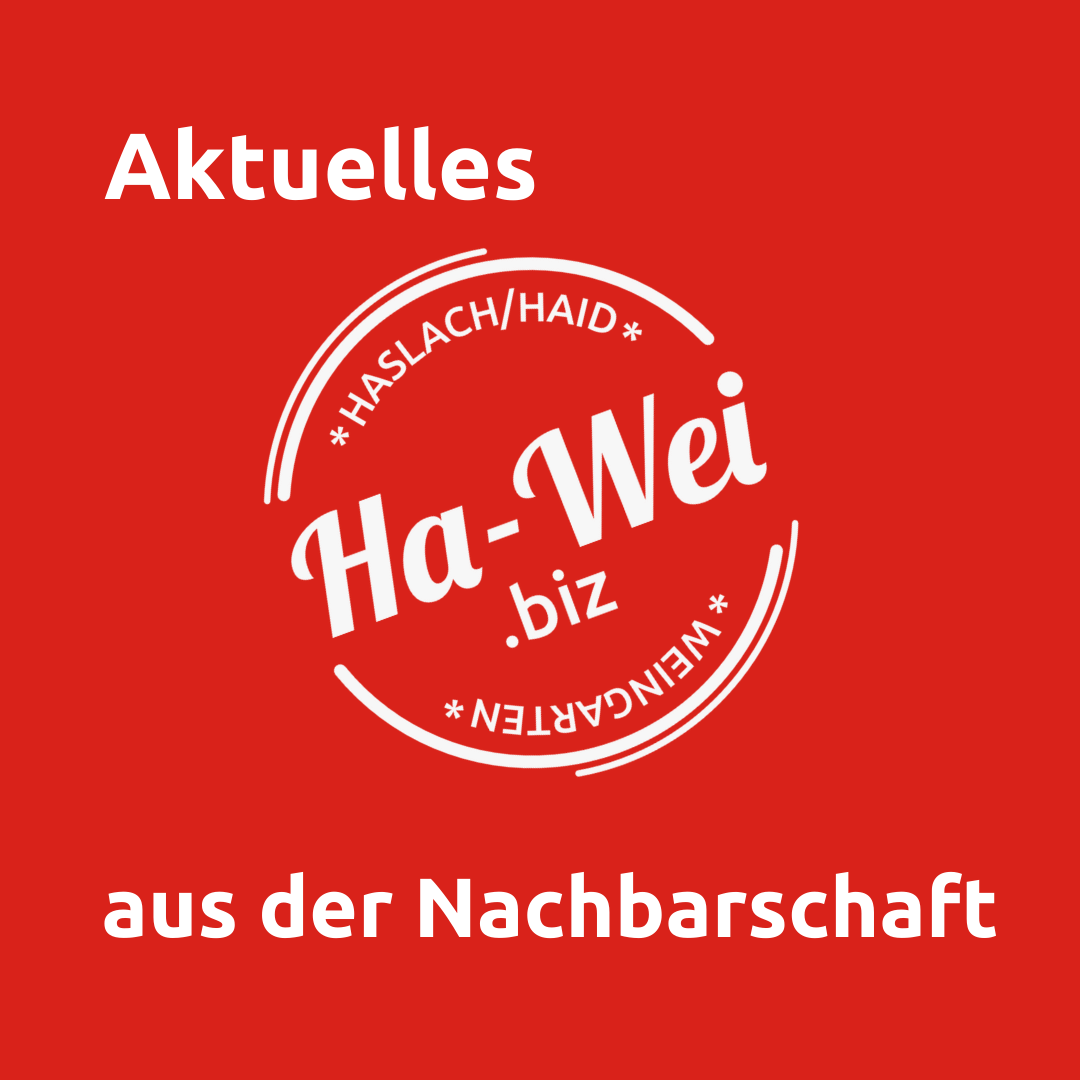 Unsere Nachbarschaft: Haslach/Haid/Weingarten